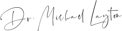 Dr. Michael Layton Sign